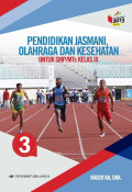 PENDIDIKAN JASMANI, OLAHRAGA DAN KESEHATAN UNTUK SMP/Mts KELAS IX