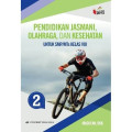 PENDIDIKAN JASMANI, OLAHRAGA, DAN KESEHATAN UNTUK KELAS SMP/Mts KELAS VIII