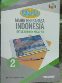 Image of MAHIR BERBAHASA INDONESIA UNTUK SMP/Mts KELAS VIII
